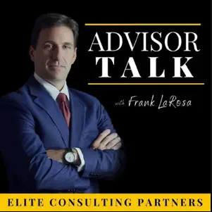 Advisor Talk podcast with Frank LaRosa