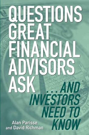 Questions Great Financial Advisors Ask