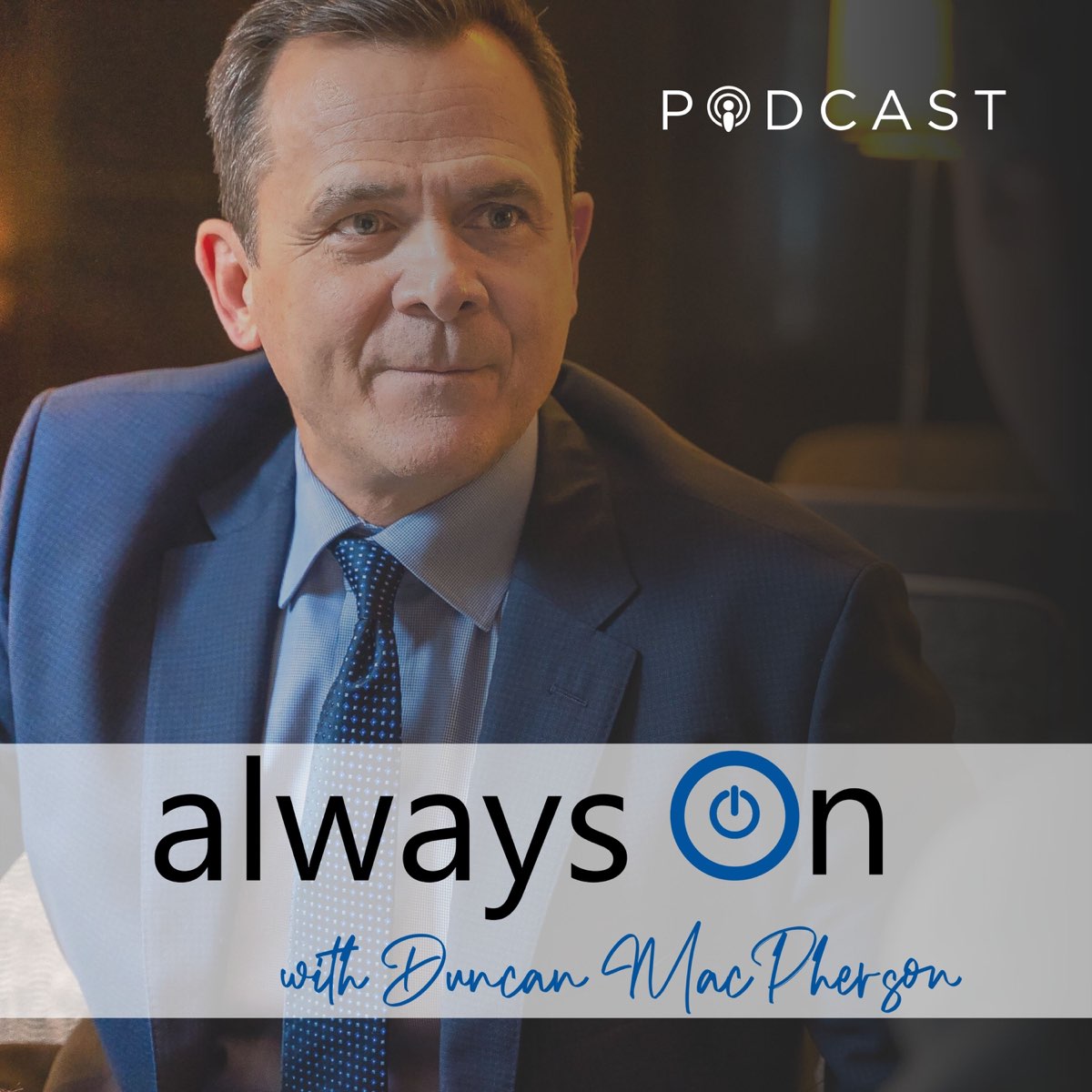 Always On Podcast with Duncan MacPherson