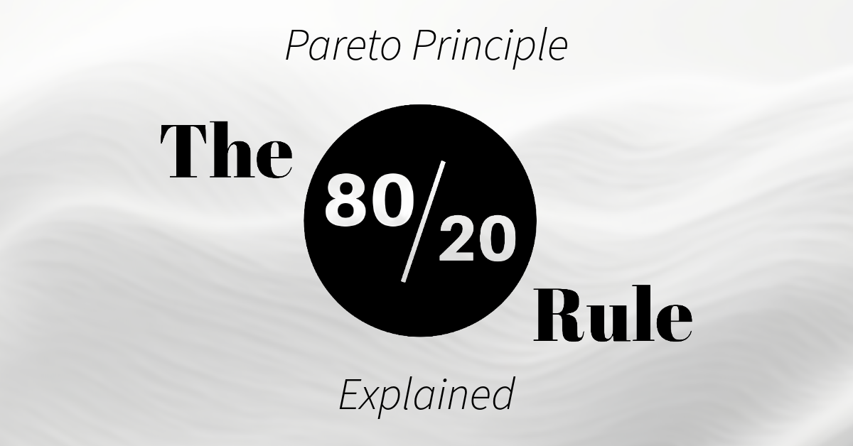 The Pareto Principle Explained