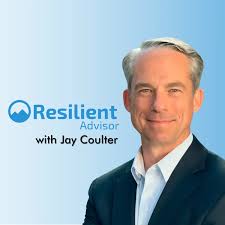 Resilient Advisor podcast with Jay Coulter