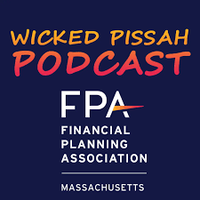 Wicked Pissah podcast Financial Planning Associaton