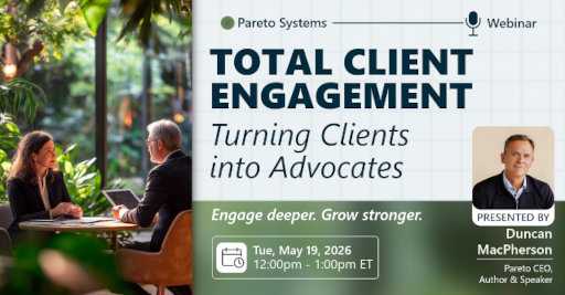 Achieving Total Client Engagement: Turning Clients into Advocates